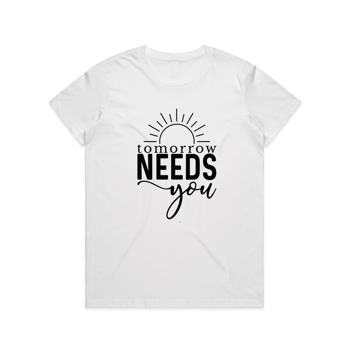 Tomorrow Needs You Sunrise Womens Crew T-Shirt