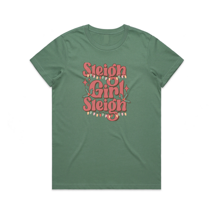 Sleigh Girl Sleigh Womens T-Shirt